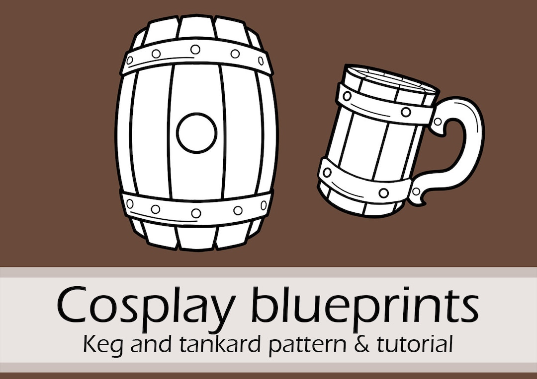 Foam Beer Keg/barrel and Tankard Props Patternset and Tutorial Ebook