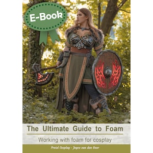 The Ultimate Guide to Foam - Cosplay tutorial book by Pretzl Cosplay - E-BOOK