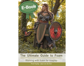 The Ultimate Guide to Foam - Cosplay tutorial book by Pretzl Cosplay - E-BOOK