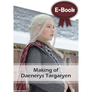 Cosplay making tutorial book &#39;Dragon queen Daenerys&#39; by Pretzl Cosplay - E-BOOK