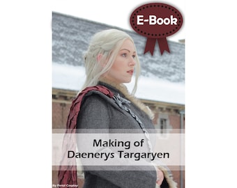 Cosplay making tutorial book 'Dragon queen Daenerys' by Pretzl Cosplay - E-BOOK