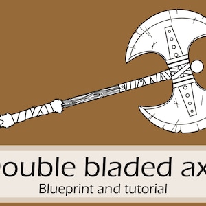 Big double bladed Astrid Viking axe blueprint and tutorial by Pretzl Cosplay - PDF