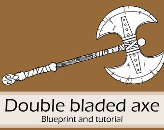 Big double bladed Astrid Viking axe blueprint and tutorial by Pretzl Cosplay - PDF