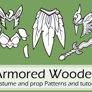 May include: Black and white line art patterns for a wood elf costume. The patterns include a helmet, armor, skirt, sword, and wings. The text "Armored Woodelf Costume and prop Patterns and tutorial" is at the bottom of the image.