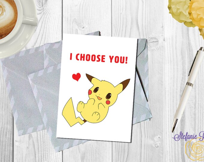 Pikachu Pokemon I Choose You Printable Love Card various - Etsy