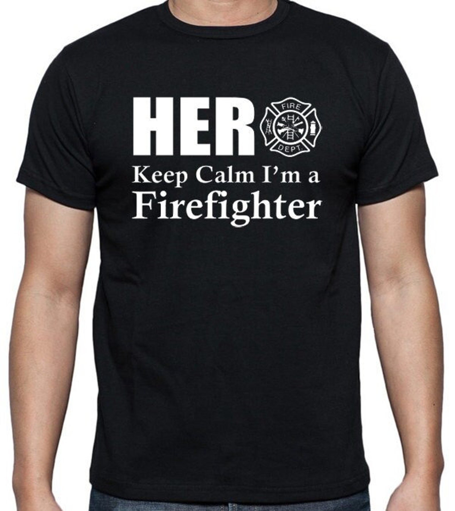 Firefighter T-shirt HERO Keep Calm I'm a Firefighter - Etsy
