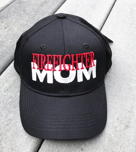 Firefighter Mom Hat Custom Embroidered on a Quality One Size Fits All  Baseball Style Cap. 