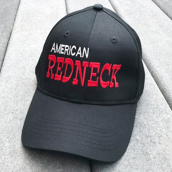 American Redneck Hat with Bold Embroidered Design. Baseball Style Cap, 100% cotton, low profile, one size fits all, country girl or boy