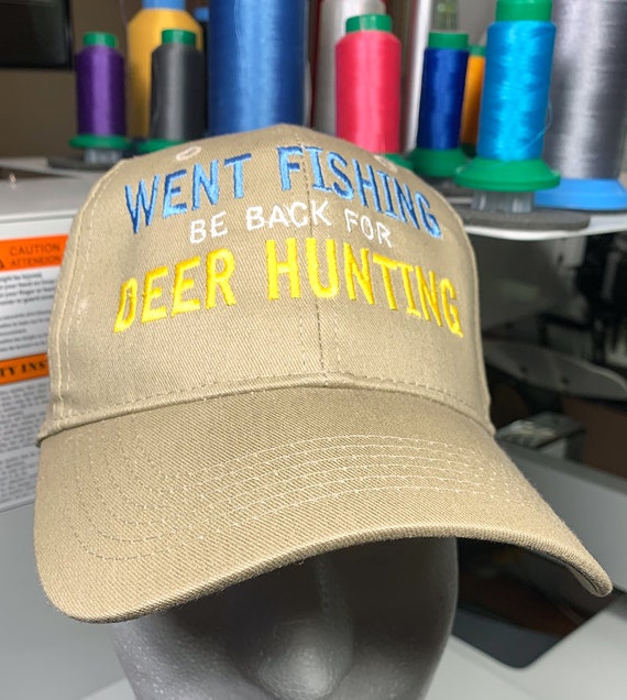 Funny Fishing and Hunting Cap, Embroidered Baseball Cap, Hunting Humor Hat,  Deer Hunter, Buck Season. Fisherman 