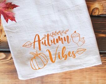 Autumn Vibes Fall Kitchen Flour Sack Towel