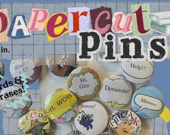 WORDS & PHRASES! - Upcycled Pinback Buttons - 1.25&quot;