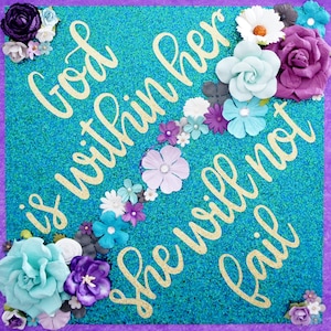 Custom Glitter Graduation Cap Decoration God is Within Her She Will Not Fail Psalm 46:5 Grad Topper with Flowers Customize colors and saying
