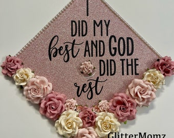 Did My Best God Did the Rest Graduation Cap Topper