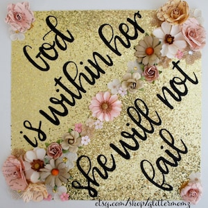 God is Within Her She Will Not Fail Graduation Cap Topper with flowers!  Customize for colors and saying Graduation Cap Topper Decoration.
