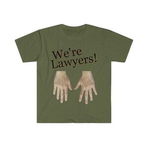 We're Lawyers It's Always Sunny... Fan T-Shirt image 5