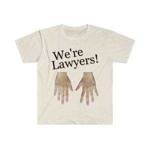 We're Lawyers It's Always Sunny... Fan T-Shirt image 9