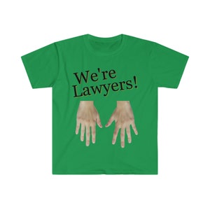 We're Lawyers It's Always Sunny... Fan T-Shirt image 7
