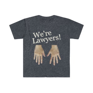 We're Lawyers It's Always Sunny... Fan T-Shirt image 1