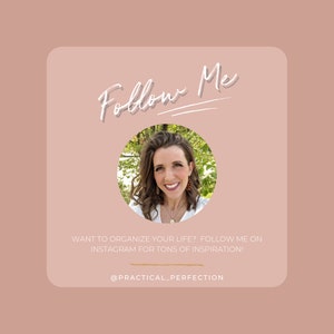 May include: A woman with long brown hair smiles at the camera. She is wearing a white shirt and a gold necklace. The text "Follow Me" is written in white cursive script above her head. The text "WANT TO ORGANIZE YOUR LIFE? FOLLOW ME ON INSTAGRAM FOR TONS OF INSPIRATION! @PRACTICAL_PERFECTION" is written below her.