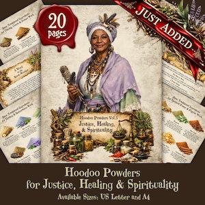 May include: A 20-page digital guide titled Hoodoo Powders Vol. 5: Justice, Healing, & Spirituality. The cover features an illustration of a person in a headwrap and shawl holding a bundle of herbs, surrounded by glass jars of powders and herbs.