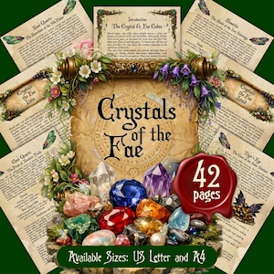 May include: A collection of 42 pages titled Crystals of the Fae, featuring parchment-style documents with decorative floral borders, illustrations of crystals, and a red wax seal. The text includes headings like Rose Quartz and Clear Quartz.