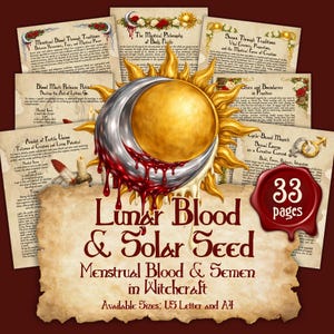 May include: A collection of 33 pages of witchcraft information. The central image features a golden sun and silver moon with dripping red accents. The title reads "Lunar Blood & Solar Seed" with the subtitle "Menstrual Blood & Semen in Witchcraft."