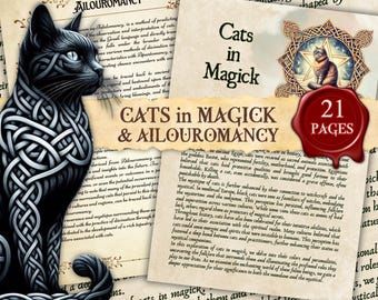 May include: A vintage-style illustration of a black cat with Celtic knot patterns on its fur. The image is surrounded by text that reads "Cats in Magick & Ailouromancy" and "21 Pages". The text is in a decorative font and has a vintage aesthetic.