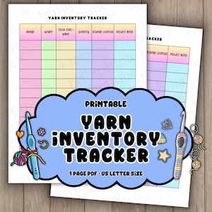 May include: A printable yarn inventory tracker with a colorful design. The design includes a light blue cloud shape with the words "Yarn Inventory Tracker" in bold black letters. The tracker has columns for rating, weight, color code, quantity, storage location, and project ideas.