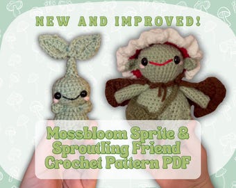 May include: Two crocheted figures, a sprout and a sprite, are displayed. The sprout is light green with two leaves. The sprite is wearing a white and red hat and brown wings. Text reads "NEW AND IMPROVED!" and "Mossbloom Sprite & Sprouting Friend Crochet Pattern PDF."