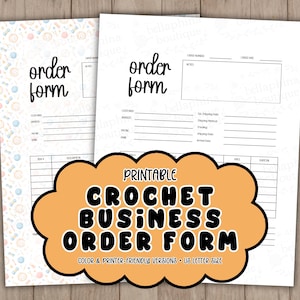 May include: Two white order forms with the words "order form" in black script. A peach-colored cloud-shaped graphic reads "Printable Crochet Business Order Form." The forms are on a wooden surface.