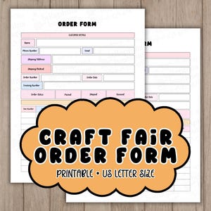 May include: Two white A4 order forms with pink and blue highlighted sections. The forms include fields for customer details and order information. A peach-coloured cloud-shaped graphic reads "CRAFT FAIR ORDER FORM".