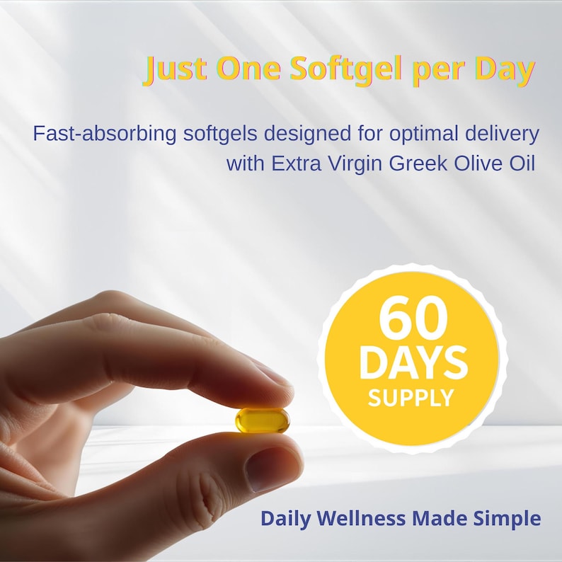May include: A single yellow softgel capsule held between fingers. Text reads: Just One Softgel per Day, Fast-absorbing softgels designed for optimal delivery with Extra Virgin Greek Olive Oil, 60 DAYS SUPPLY, and Daily Wellness Made Simple.