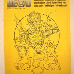 May include: A yellow magazine cover with the title "HE@D" and the issue number "#7" and the date "APRIL/MAY 2002". The cover features a black and white illustration of a gas mask with a brain above it and two babies on either side of the mask. The babies are wearing diapers and have a whimsical, cartoonish style.