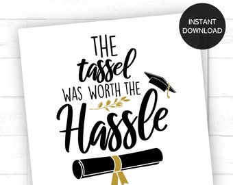 Printable The Tassel Was Worth The Hassle Tags, Graduation Gift Tags, Graduation Cookie Tags, Class of 2022 Tags, Graduation Favor Tags