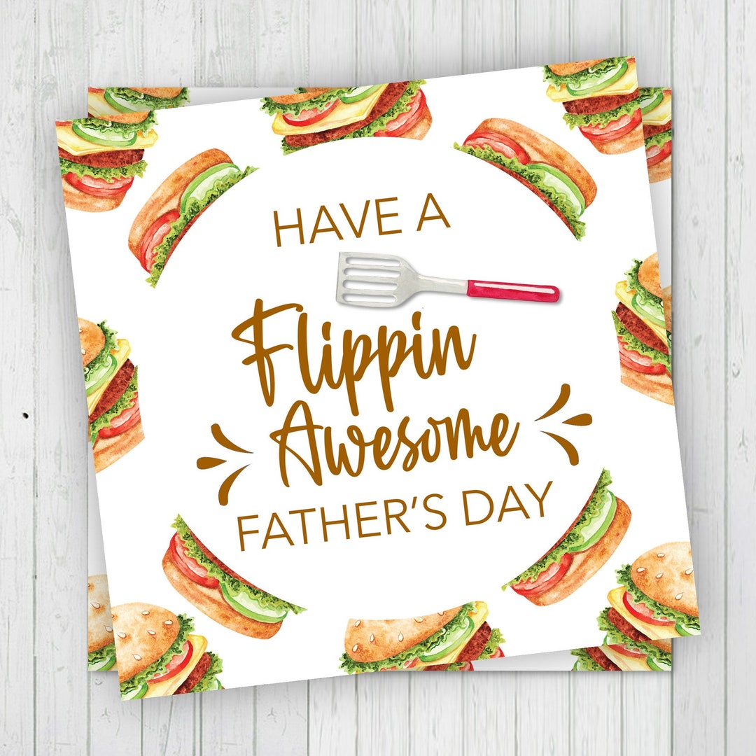 Printable Have A Flippin' Awesome Father's Day Tag, Father's Day Tag ...