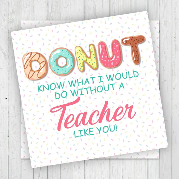Printable Donut Know What I Would Do Without A Teacher Like You Tags, Teacher Cookie Tags, Teacher Appreciation Tags, Thank You Teacher Tags