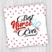 Printable Best Nurse Ever Tag, Happy Emergency Nurses Week Tag, Nurse ...