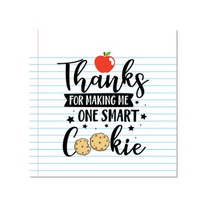 Printable Thanks for Making Me One Smart Cookie Tags, Teacher Gift Tag ...