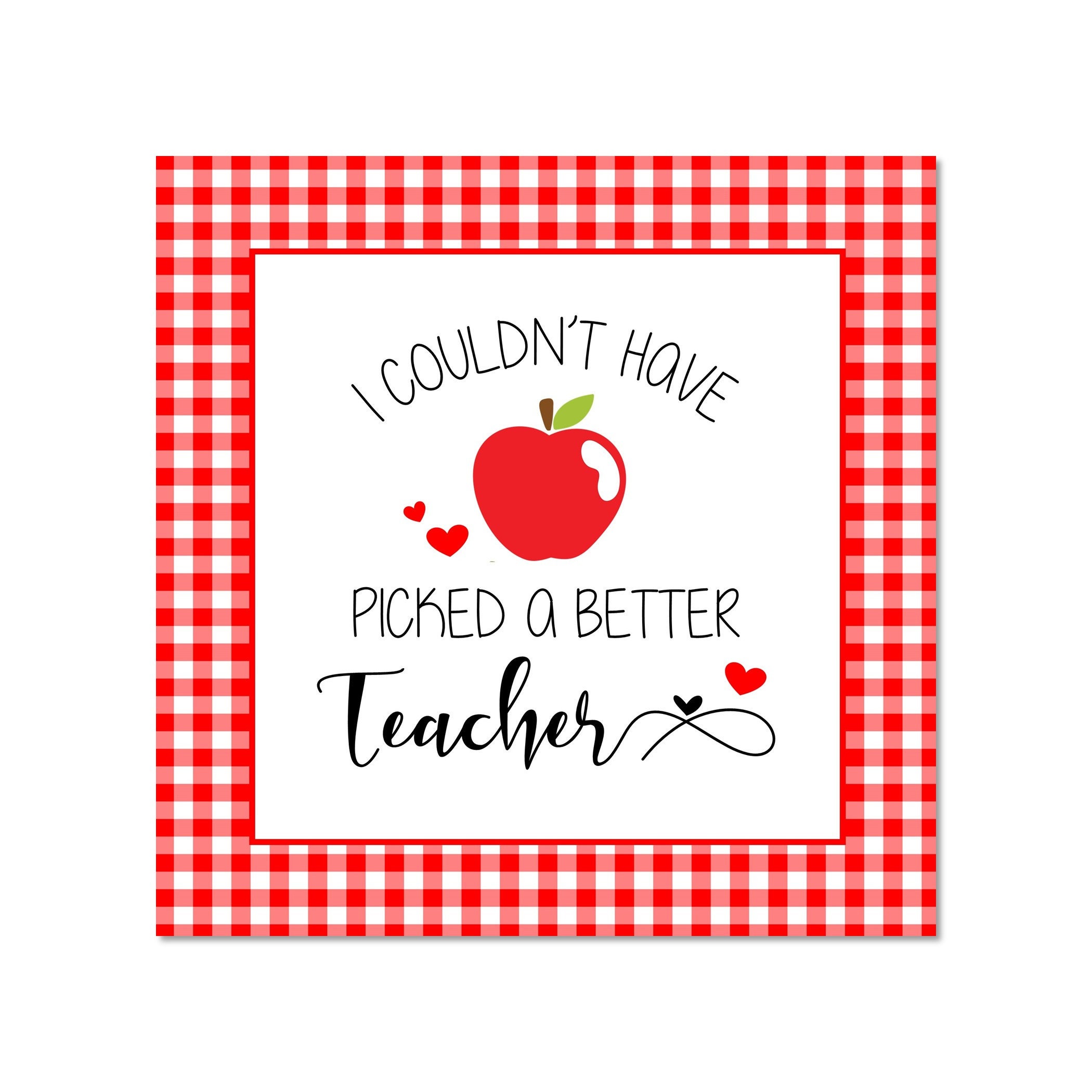 Printable Teacher Appreciation Gift Tags, I could not have PICKED a Be -  Sunshinetulipdesign