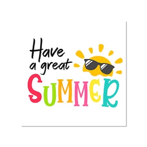 Printable Have a Great Summer Tags, Have a Great Summer Cookie Tags ...