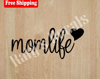 Mom life Vinyl Decal Sticker IPhone IPod Tablet Car Window Laptop Wall Choose Color and Size