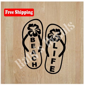 Beach Life Flip Flops Vinyl Decal Sticker Laptop Window Car Truck Choose Size and Color Free Shipping