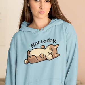 Not today cat sweatshirt 2025