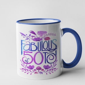 Coffee Mug - Fabulous at 50 - Great Birthday Gift