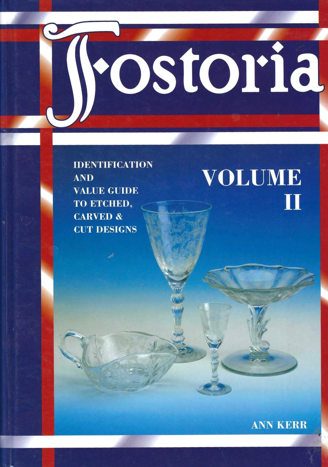 Fostoria Identification and Value Guide to Etched Carved & Cut Designs