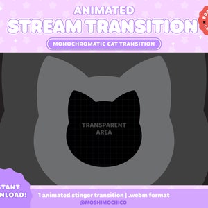 K&ouml;nnte beinhalten: Animierte Stream-Transition mit einer schwarzen Katzensilhouette mit einem transparenten Bereich in der Mitte. Der Text "ANIMATED STREAM TRANSITION" und "MONOCHROMATIC CAT TRANSITION" wird &uuml;ber der Katzensilhouette angezeigt. Der Text "INSTANT DOWNLOAD!" wird in der linken unteren Ecke angezeigt. Der Text "1 animated stinger transition | .webm format" wird in der rechten unteren Ecke angezeigt. Der Text "@MOSHIMOCHICO" wird unter dem Text "1 animated stinger transition | .webm format" angezeigt.