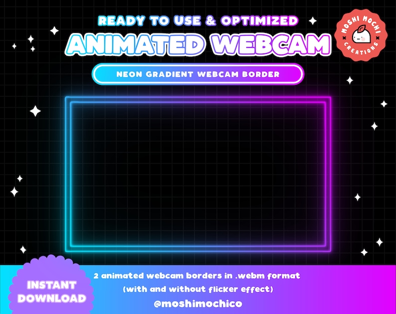 May include: Animated webcam border with a neon gradient effect. The border is blue and purple and has a grid pattern. The text "READY TO USE & OPTIMIZED ANIMATED WEBCAM NEON GRADIENT WEBCAM BORDER" is at the top of the image. The text "INSTANT DOWNLOAD" is at the bottom left of the image. The text "2 animated webcam borders in .webm format (with and without flicker effect) @moshimochico" is at the bottom center of the image. The text "MOSHI MOCHI CREATIONS" is at the top right of the image.