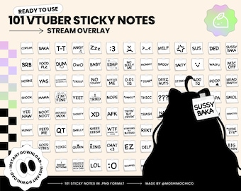 May include: A set of 101 digital sticky notes featuring various phrases and text commonly used by VTubers. The notes are in a black and white design and are arranged in a grid pattern. The notes are designed to be used as overlays for live streams.