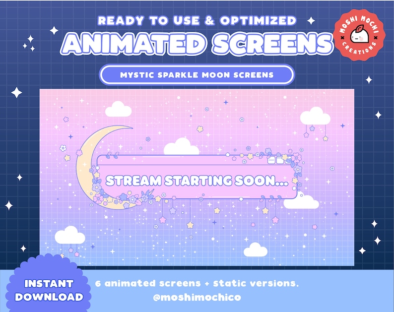 May include: Animated Twitch stream screens with a pink and blue gradient background, a crescent moon, clouds, and stars. The text "STREAM STARTING SOON..." is displayed on a banner with flowers and leaves. The text "MYSTIC SPARKLE MOON SCREENS" is displayed at the top of the image.