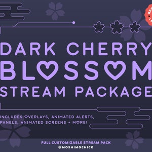 Twitch 向けダーク チェリー ブロッサム ストリーム パック、パネル、アニメーション スクリーン、アラート、オーバーレイ セット、ストリーミング パッケージ、Lofi 美学、ダーク テーマ